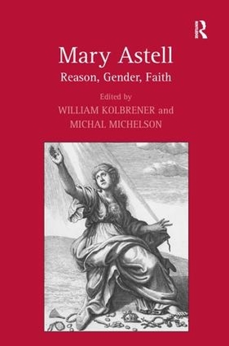 Бумажная книга «Mary Astell: Reason, Gender, Faith», автор Уильям Колбренер - фото №1