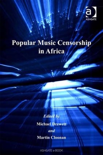 Бумажная книга «Popular Music Censorship in Africa», автор Мартин Клунан - фото №1