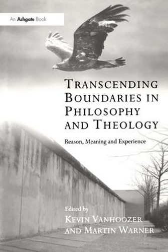 Бумажная книга «Transcending Boundaries in Philosophy and Theology: Reason, Meaning and Experience» - фото №1