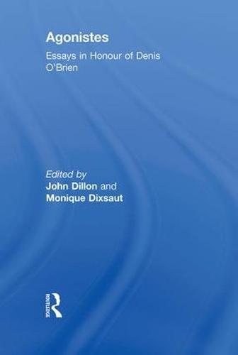 Паперова книга «Agonistes: Essays in Honour of Denis O'Brien», автор Моніка Діксо - фото №1