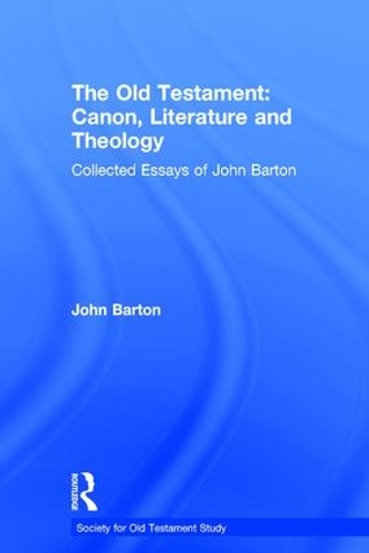 Бумажная книга «The Old Testament: Canon, Literature and Theology: Collected Essays of John Barton», автор Джон Бартон - фото №1
