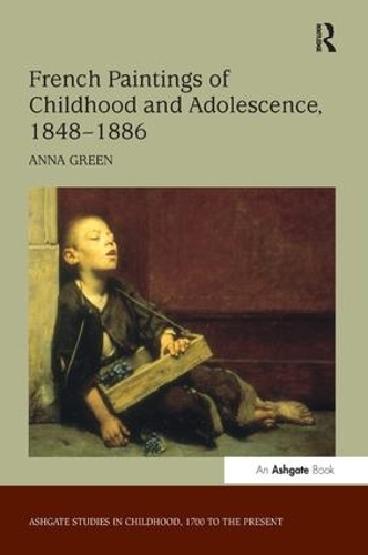 Бумажная книга «French Paintings of Childhood and Adolescence, 1848–1886», автор Анна Грин - фото №1