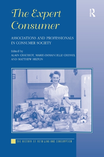 Бумажная книга «The Expert Consumer: Associations and Professionals in Consumer Society», авторов Ален Шатриот, Мари-Эммануэль Чессель - фото №1