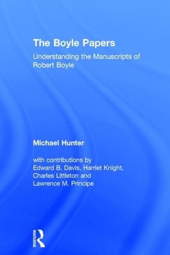 Бумажная книга «The Boyle Papers: Understanding the Manuscripts of Robert Boyle», автор Майкл Хантер - фото №1