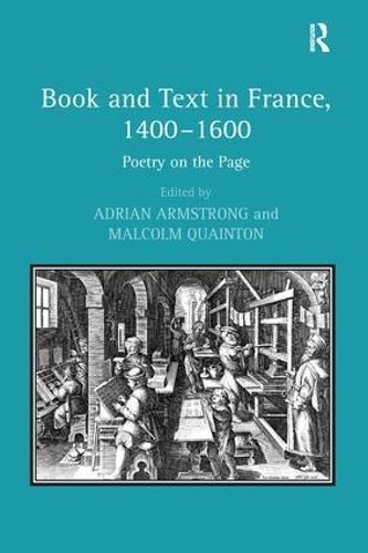 Бумажная книга «Book and Text in France, 1400–1600: Poetry on the Page», автор Малкольм Куинтон - фото №1