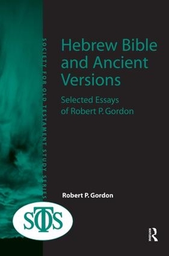 Бумажная книга «Hebrew Bible and Ancient Versions: Selected Essays of Robert P. Gordon», автор Роберт П. Гордон - фото №1