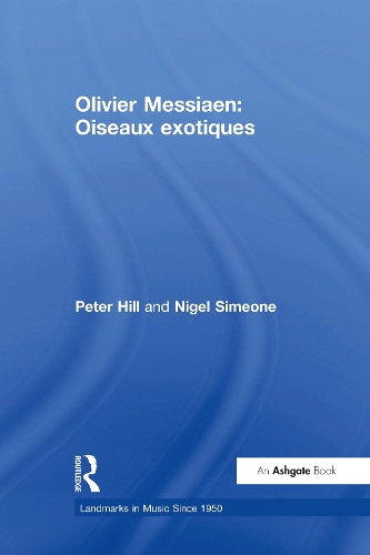 Бумажная книга «Olivier Messiaen: Oiseaux exotiques», автор Найджел Симеоне - фото №1