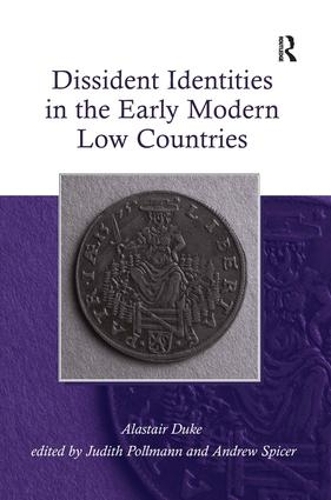 Паперова книга «Dissident Identities in the Early Modern Low Countries», авторів Аластер Дюк, Ендрю Спайсер - фото №1