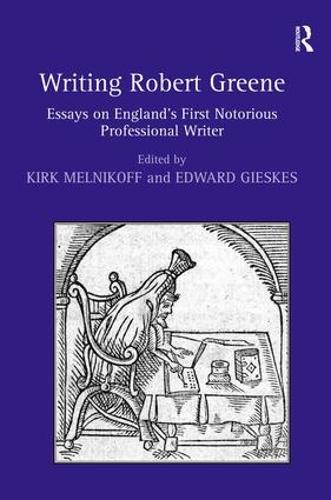 Бумажная книга «Writing Robert Greene: Essays on England's First Notorious Professional Writer» - фото №1