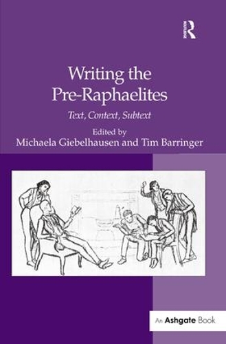 Паперова книга «Writing the Pre-Raphaelites: Text, Context, Subtext» - фото №1