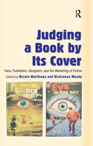 Бумажная книга «Judging a Book by Its Cover: Fans, Publishers, Designers, and the Marketing of Fiction», автор Никианна Муди - фото №1