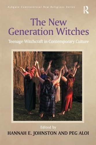 Бумажная книга «The New Generation Witches: Teenage Witchcraft in Contemporary Culture», автор Пег Алои - фото №1