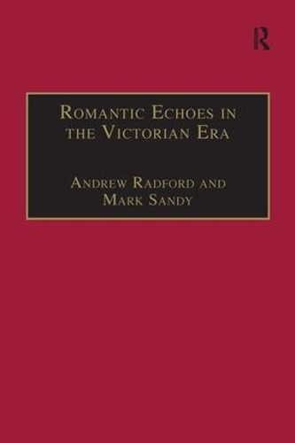 Бумажная книга «Romantic Echoes in the Victorian Era», автор Эндрю Рэдфорд - фото №1