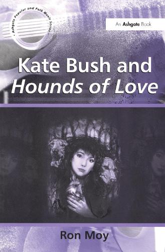 Паперова книга «Kate Bush and Hounds of Love», автор Рон Мой - фото №1