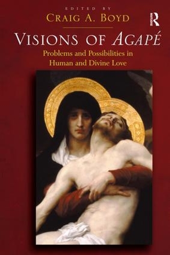 Паперова книга «Visions of Agapé: Problems and Possibilities in Human and Divine Love» - фото №1