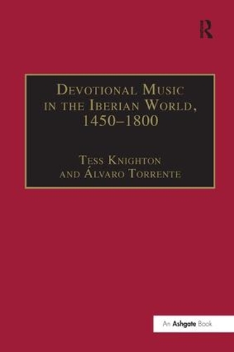 Паперова книга «Devotional Music in the Iberian World, 1450–1800: The Villancico and Related Genres», автор Альваро Торренте - фото №1