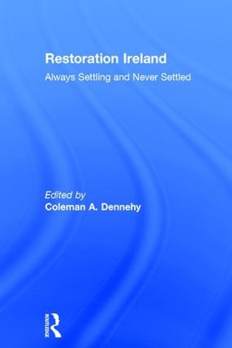 Бумажная книга «Restoration Ireland: Always Settling and Never Settled» - фото №1