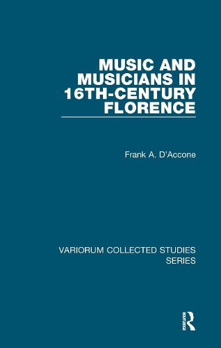Бумажная книга «Music and Musicians in 16th-Century Florence», автор Фрэнк А. Д'Акконе - фото №1