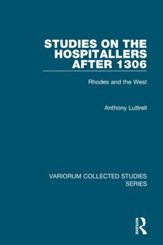 Бумажная книга «Studies on the Hospitallers after 1306: Rhodes and the West», автор Энтони Люттрелл - фото №1