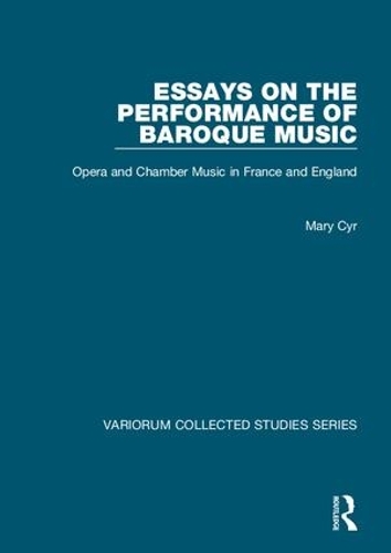 Паперова книга «Essays on the Performance of Baroque Music: Opera and Chamber Music in France and England», автор Мері Кір - фото №1