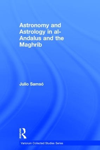 [object Object] «Astronomy and Astrology in al-Andalus and the Maghrib», автор Хулио Самсо - фото №1