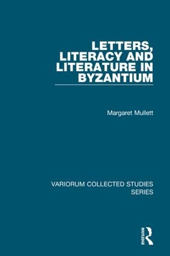 Паперова книга «Letters, Literacy and Literature in Byzantium», автор Маргарет Маллетт - фото №1