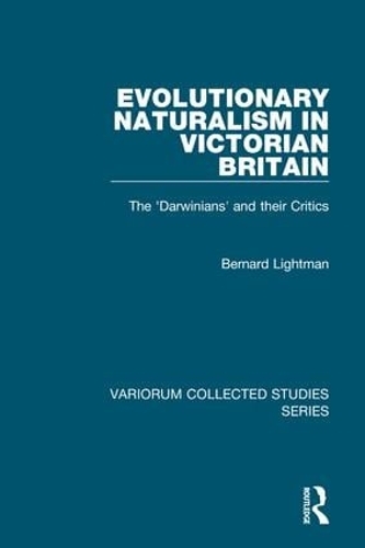 Паперова книга «Evolutionary Naturalism in Victorian Britain: The 'Darwinians' and their Critics», автор Бернард Лайтман - фото №1