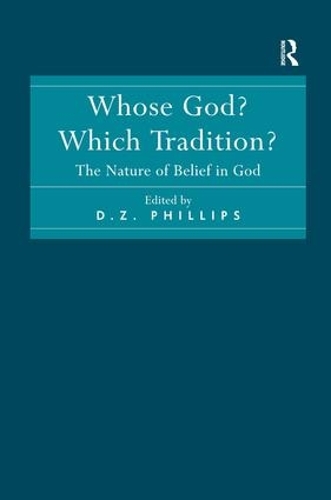 Бумажная книга «Whose God? Which Tradition?: The Nature of Belief in God» - фото №1