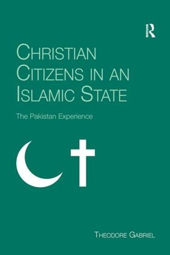Бумажная книга «Christian Citizens in an Islamic State: The Pakistan Experience», автор Теодор Габриэль - фото №1