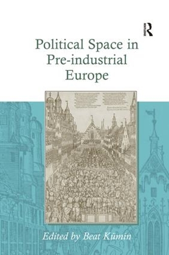 Паперова книга «Political Space in Pre-industrial Europe», автор Біт Кумін - фото №1