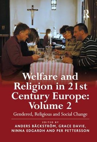 Бумажная книга «Welfare and Religion in 21st Century Europe: Volume 2: Gendered, Religious and Social Change» - фото №1