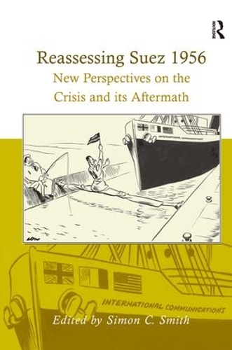 Бумажная книга «Reassessing Suez 1956: New Perspectives on the Crisis and its Aftermath» - фото №1