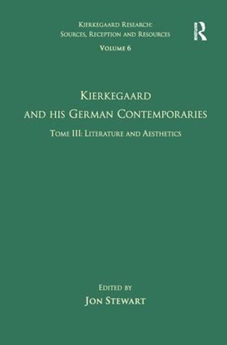 Бумажная книга «Volume 6, Tome III: Kierkegaard and His German Contemporaries - Literature and Aesthetics» - фото №1