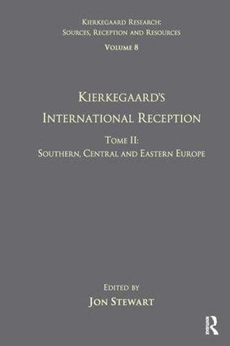 Бумажная книга «Volume 8, Tome II: Kierkegaard's International Reception - Southern, Central and Eastern Europe» - фото №1