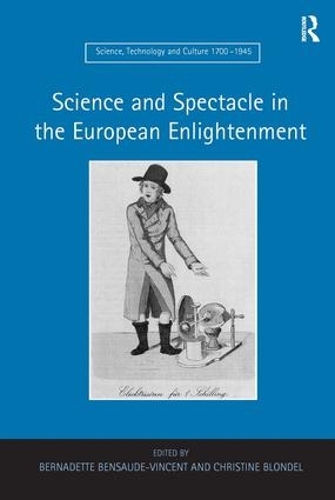Паперова книга «Science and Spectacle in the European Enlightenment», автор Бернадетт Бенсо-Вінсент - фото №1