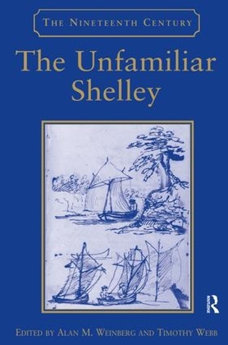 Бумажная книга «The Unfamiliar Shelley», автор Тимоти Уэбб - фото №1