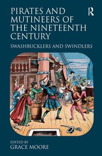 Бумажная книга «Pirates and Mutineers of the Nineteenth Century: Swashbucklers and Swindlers» - фото №1