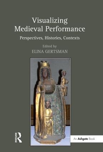 Паперова книга «Visualizing Medieval Performance: Perspectives, Histories, Contexts» - фото №1