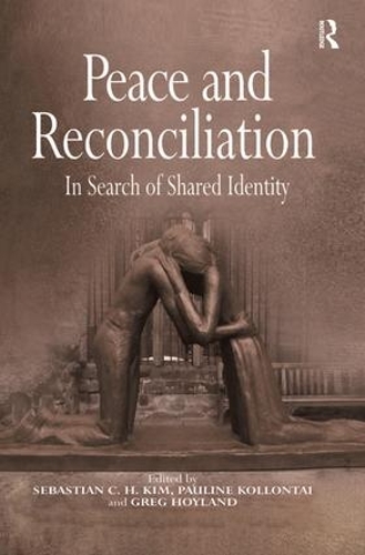 Паперова книга «Peace and Reconciliation: In Search of Shared Identity», автор Поліна Коллонтай - фото №1
