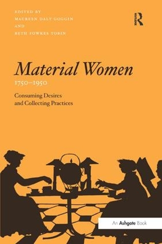 Бумажная книга «Material Women, 1750–1950: Consuming Desires and Collecting Practices» - фото №1