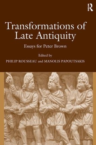 Бумажная книга «Transformations of Late Antiquity: Essays for Peter Brown», автор Манолис Папутсакис - фото №1