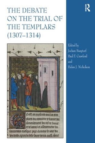 Бумажная книга «The Debate on the Trial of the Templars (1307–1314)», авторов Хелен Николсон, Йохен Бургторф, Пол Ф. Кроуфорд - фото №1