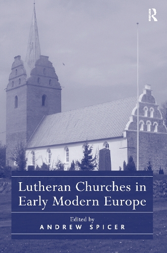 Паперова книга «Lutheran Churches in Early Modern Europe» - фото №1