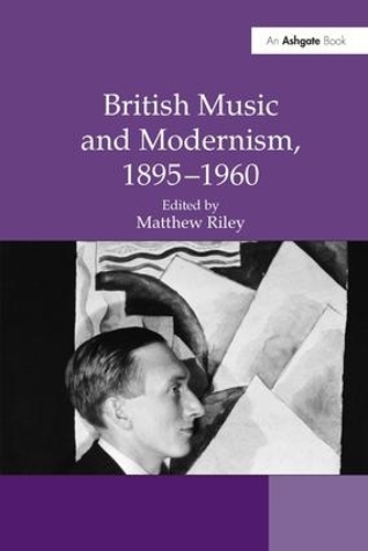 Паперова книга «British Music and Modernism, 1895–1960» - фото №1