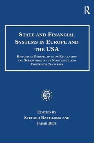 Бумажная книга «State and Financial Systems in Europe and the USA: Historical Perspectives on Regulation and Supervision in the Nineteenth and Twentieth Centuries», автор Хайме Рейс - фото №1