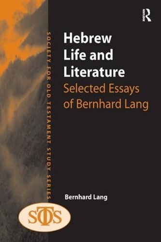 Бумажная книга «Hebrew Life and Literature: Selected Essays of Bernhard Lang», автор Бернхард Ланг - фото №1