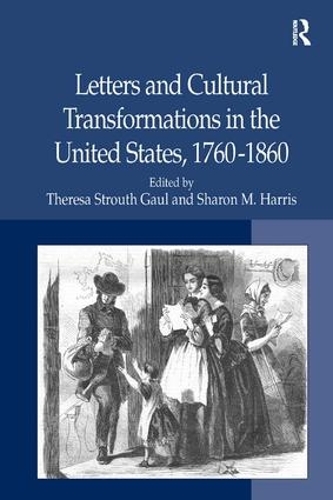 Бумажная книга «Letters and Cultural Transformations in the United States, 1760-1860», автор Шэрон М. Харрис - фото №1