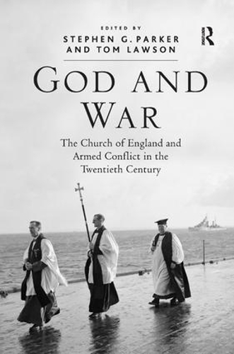 Бумажная книга «God and War: The Church of England and Armed Conflict in the Twentieth Century», автор Том Лоусон - фото №1