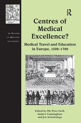Бумажная книга «Centres of Medical Excellence?: Medical Travel and Education in Europe, 1500–1789», автор Эндрю Каннингем - фото №1
