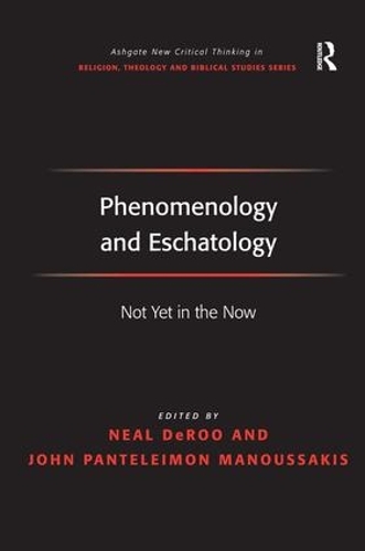 Бумажная книга «Phenomenology and Eschatology: Not Yet in the Now», автор Джон Пантелеймон Мануссакис - фото №1